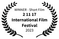 WINNER - Short Film - 2 11 17 International Film Festival - 2023
