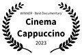 WINNER - Best Documentary - Cinema Cappuccino - 2023