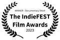 WINNER - Documentary Short - The IndieFEST Film Awards - 2023
