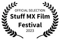 OFFICIAL SELECTION - Stuff MX Film Festival - 2023